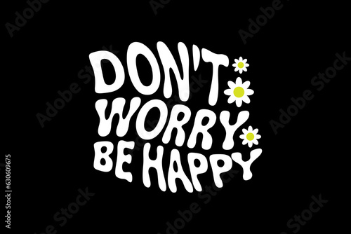 Aesthetic be happy inspirational quotes typography slogan sticker graphic tee groovy style vector