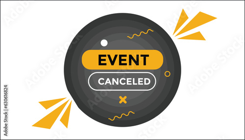 Event canceled button web banner templates. Vector Illustration 
