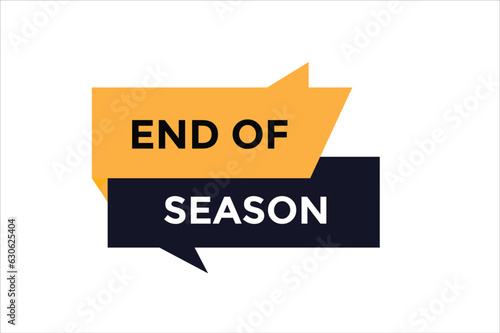 Fotografía End of season button web banner templates. Vector Illustration
