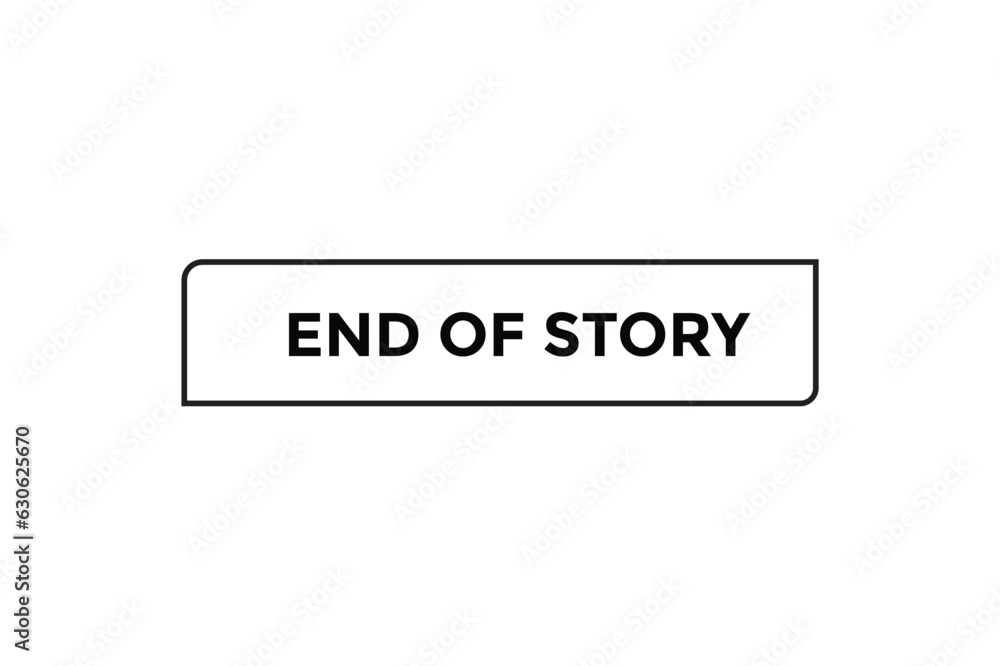 End of story button web banner templates. Vector Illustration
End of story button web banner templates. Vector Illustration