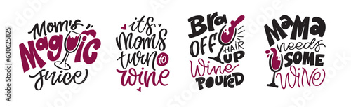 Lettering Hand drawn doodle postcard about wine. Wine lover. Mom winr culture. T-shirt design. Tee design  mug print  print art.