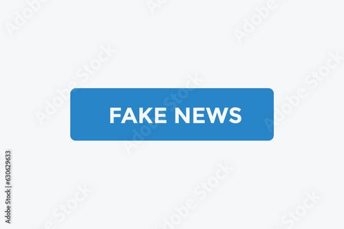 Fake news button web banner templates. Vector Illustration 
