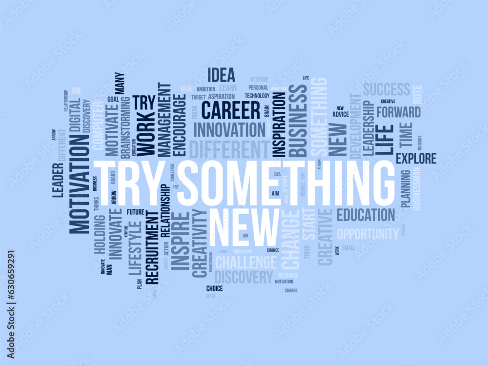 Obraz premium Word cloud background concept for try something new. Life motivation challenge for career success. vector illustration.