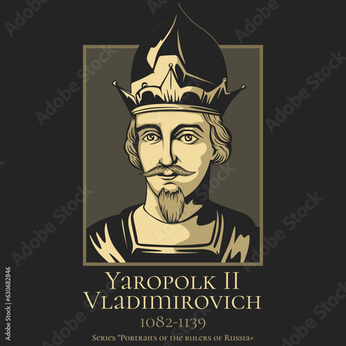 Portrait of the rulers of Russia. Yaropolk II Vladimirovich (1082-1139) Prince of Pereiaslav, Grand Prince of Kiev, son of Vladimir II Monomakh and Gytha of Wessex.