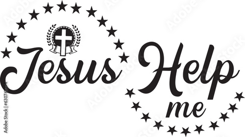 Jesus Help me t shirt design, Christian t shirt design, Jesus t shirt design, faith t shirt design