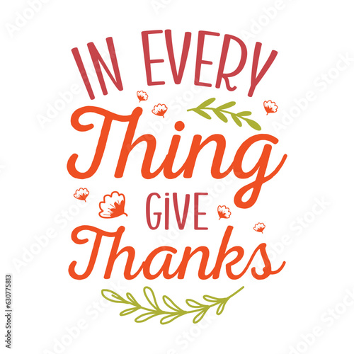 in every thing give thanks Fall SVG, Fall SVG Bundle, Autumn , Thanksgiving SVG, Fall SVG Designs, Autumn Bundle t-shirt design