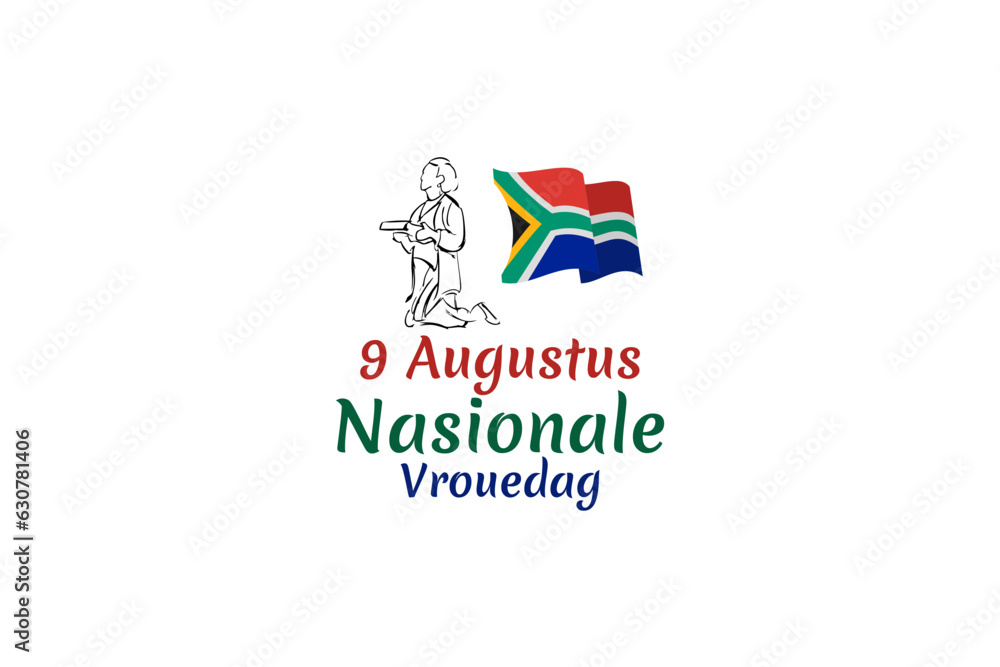 Translation: August 9. National Women's Day. National Women's Day (Nasionale Vrouedag) National day of South Africa Vector illustration. Suitable for greeting card, poster and banner. Translation: August 9. National Women's Day. National Women's Day (Nasionale Vrouedag) National day of South Africa Vector illustration. Suitable for greeting card, poster and banner.