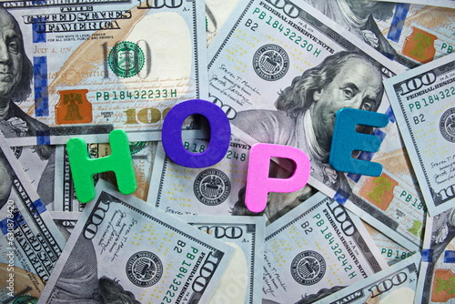 Canvas Print Wordhope on background of dollars Concept that Money gives hope If you have enou