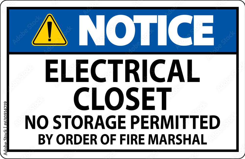 Notice Sign Electrical Closet - No Storage Permitted By Order Of Fire Marshal