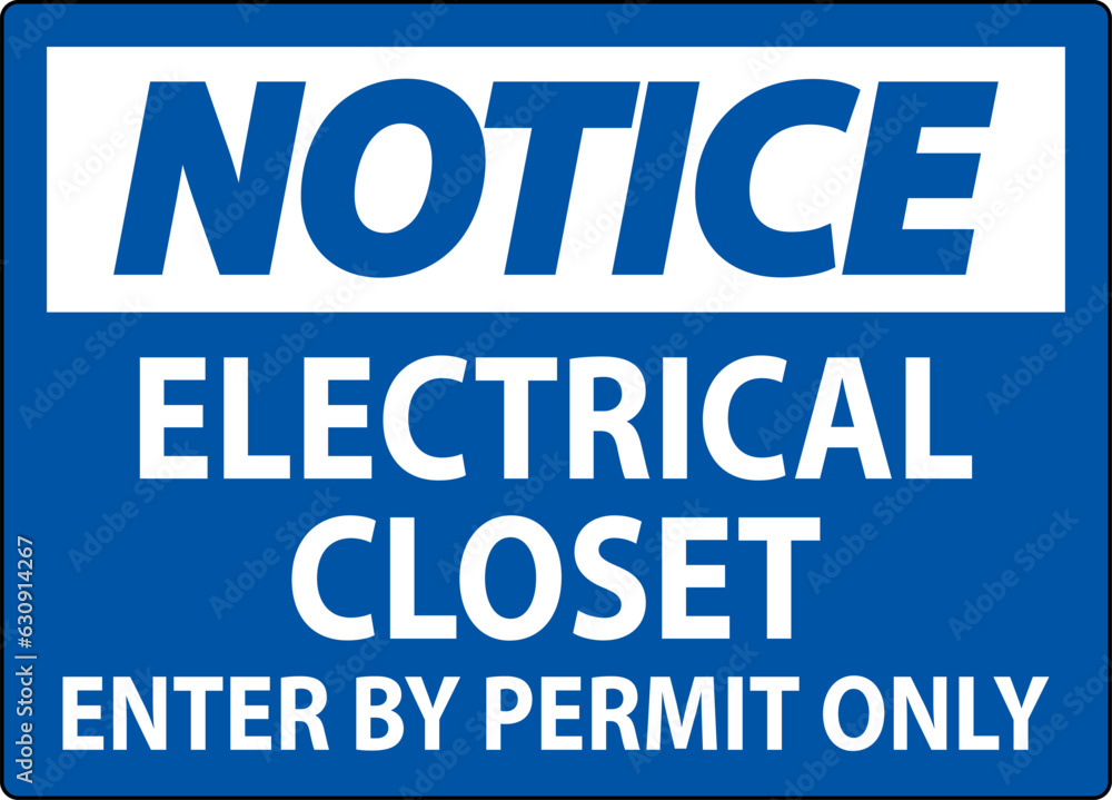 Notice Sign Electrical Closet - Enter By Permit Only