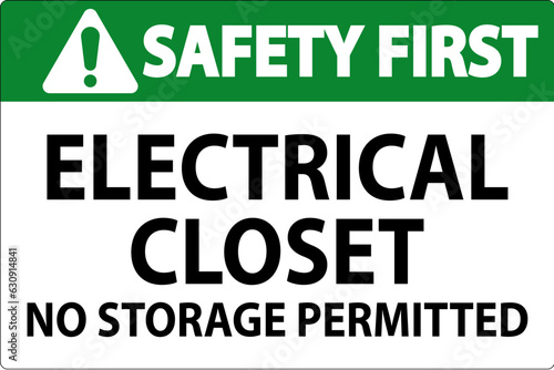 Safety First Sign Electrical Closet - No Storage Permitted