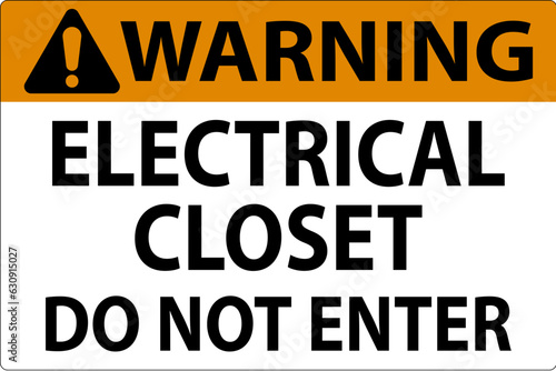 Warning Sign Electrical Closet - Do Not Enter