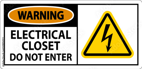 Warning Sign Electrical Closet - Do Not Enter