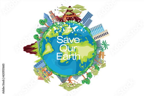 Save Our Earth illustration. Illustration of a globe occupied by buildings and beautiful natural landscapes