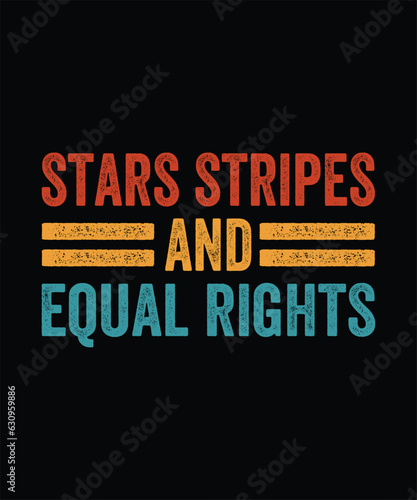 Stars Stripes And Equal Rights T-Shirt Design
