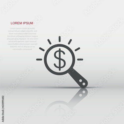 Magnifier glass with money icon in flat style. Dollar search vector illustration on white isolated background. Financial currency business concept.