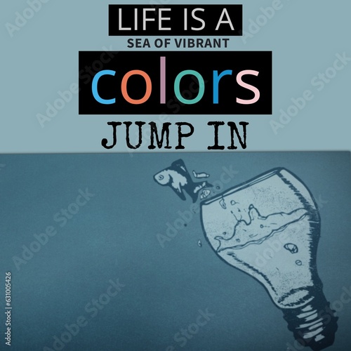 Life is a sea of vibrant colours, jump in text with a fish jumping from lightbulb on blue