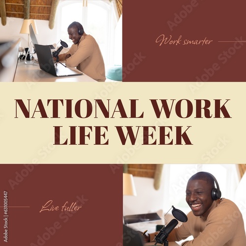 National work life week text with happy african american man podcasting with laptop and microphone