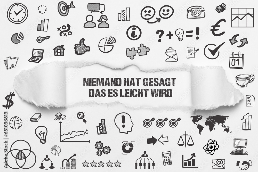 Niemand Hat Gesagt Dass Es Leicht Wird Niemand hat gesagt, das es leicht wird Stock Photo | Adobe Stock