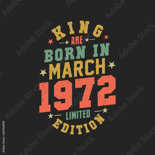 Wallpaper Mural King are born in March 1972. King are born in March 1972 Retro Vintage Birthday Torontodigital.ca