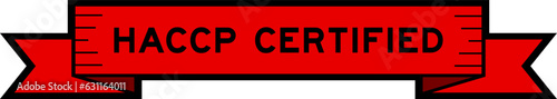 Ribbon label banner with word HACCP  Hazard Analysis Critical Control Points  certified in red color on white background