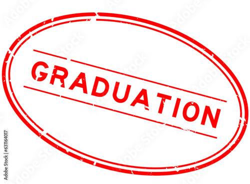 Grunge red graduation word oval rubber seal stamp on white background