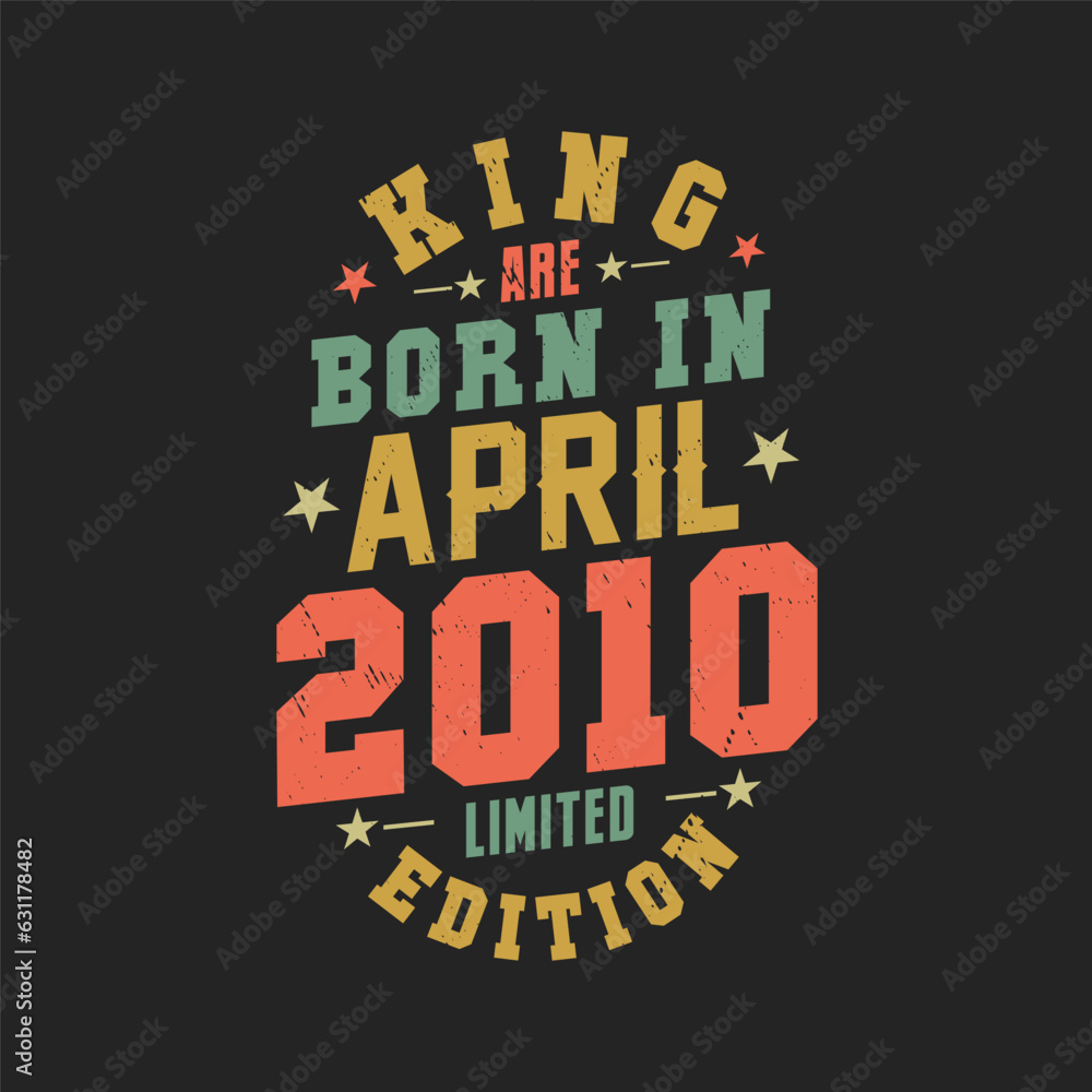 Obraz premium King are born in April 2010. King are born in April 2010 Retro Vintage Birthday