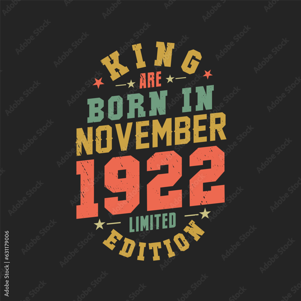 King are born in November 1922. King are born in November 1922 Retro Vintage Birthday