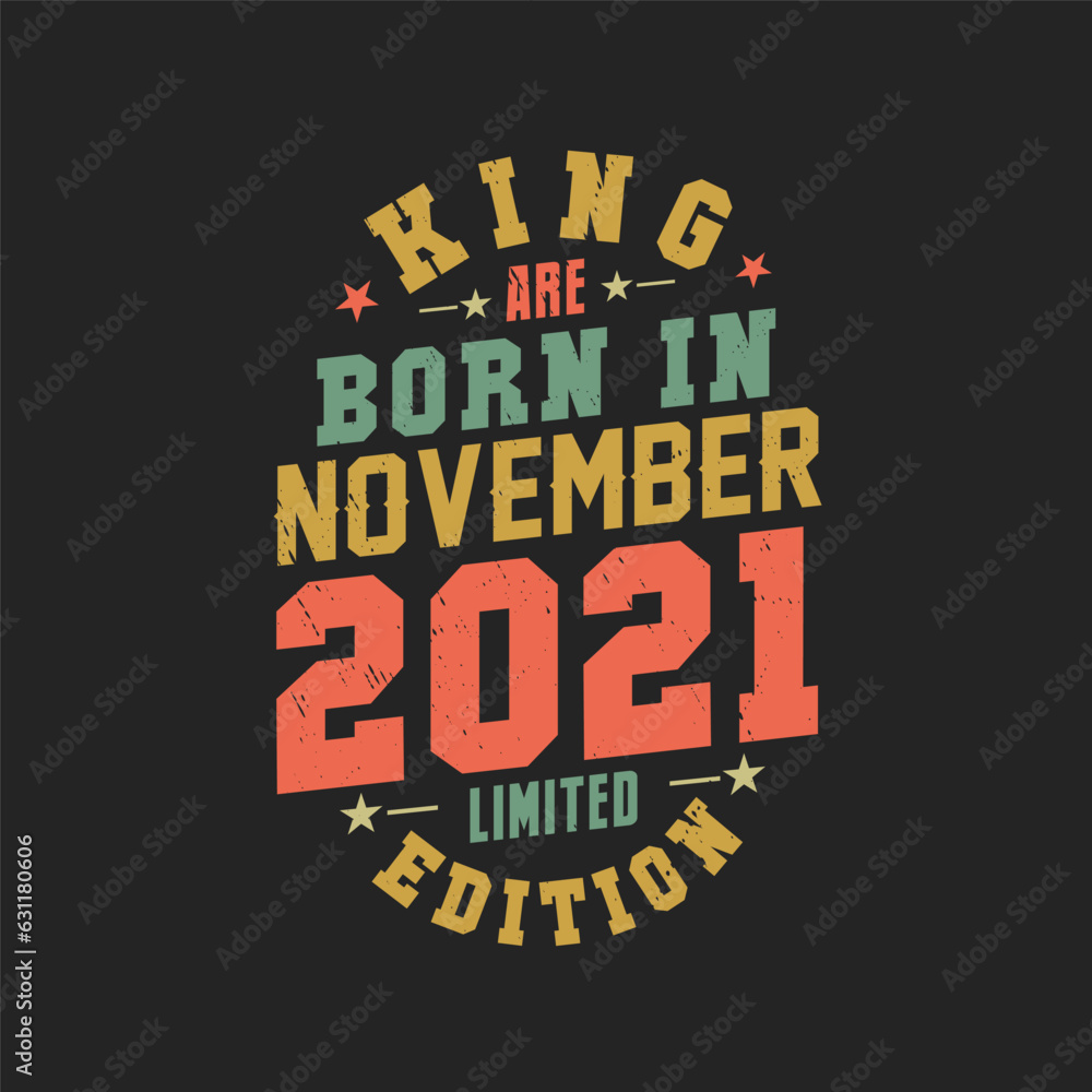 Obraz premium King are born in November 2021. King are born in November 2021 Retro Vintage Birthday