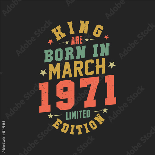 Wallpaper Mural King are born in March 1971. King are born in March 1971 Retro Vintage Birthday Torontodigital.ca