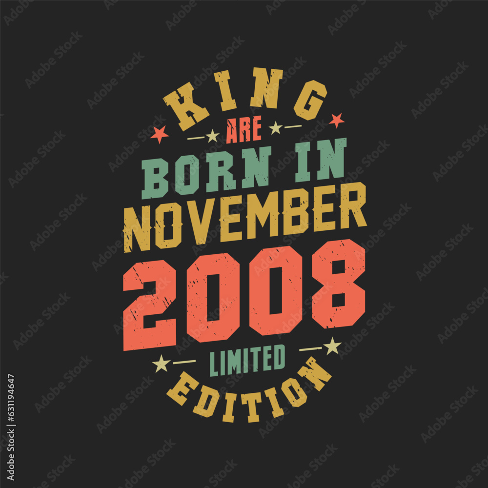 Obraz premium King are born in November 2008. King are born in November 2008 Retro Vintage Birthday