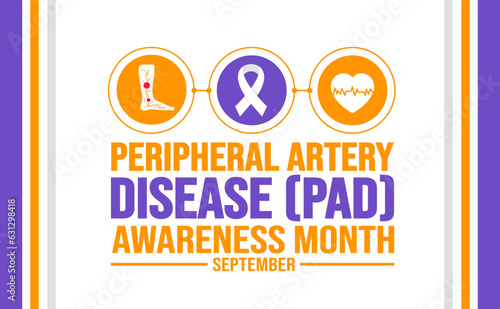 September is Peripheral Artery Disease PAD Awareness Month background template. Holiday concept. background, banner, placard, card, and poster design template with text inscription and standard color.