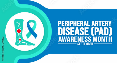 September is Peripheral Artery Disease PAD Awareness Month background template. Holiday concept. background, banner, placard, card, and poster design template with text inscription and standard color.