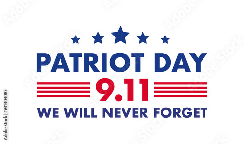 Patriot Day 9.11 we will never forget Background Illustration