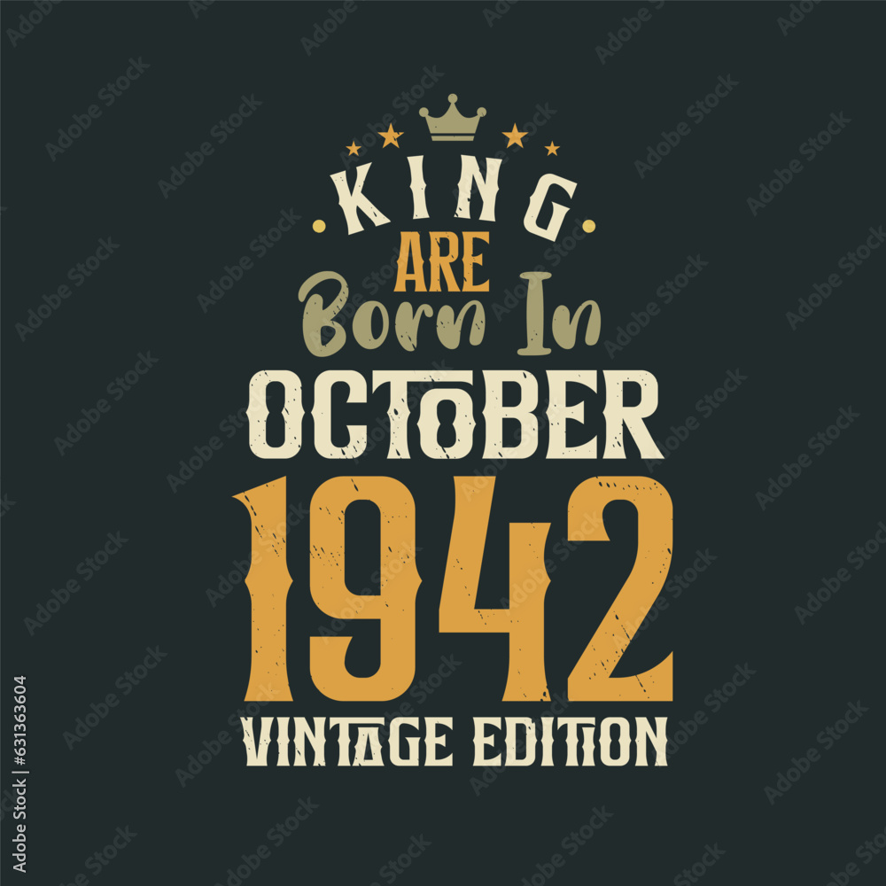 King are born in October 1942 Vintage edition. King are born in October 1942 Retro Vintage Birthday Vintage edition