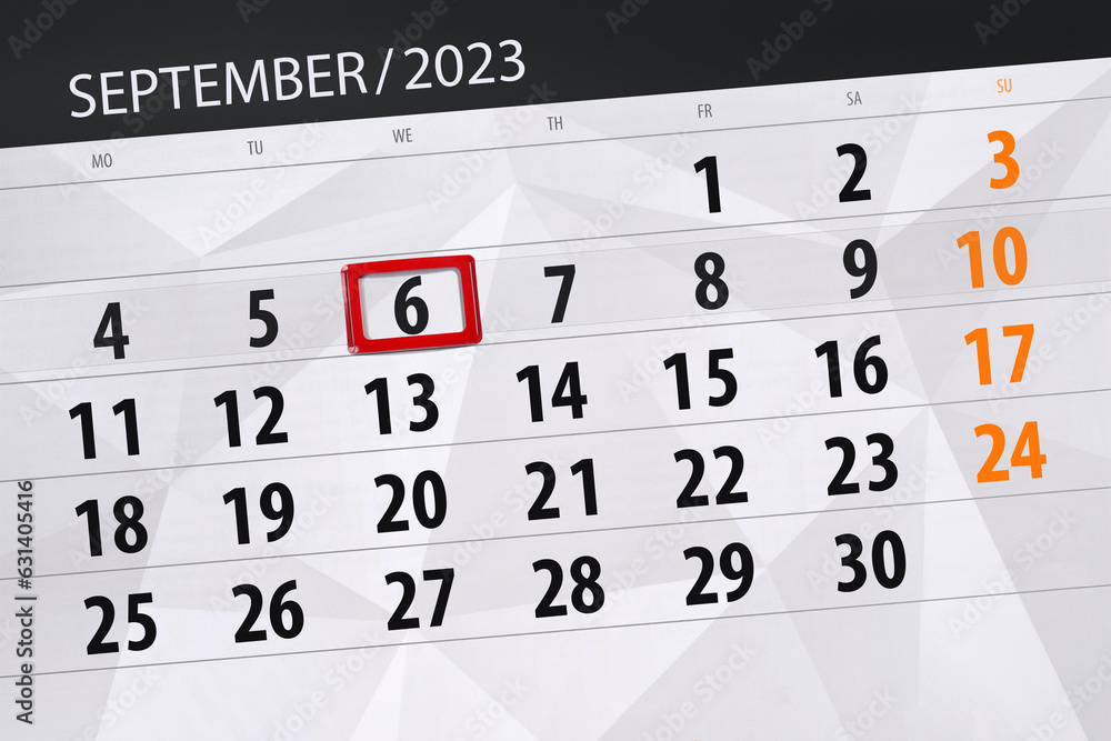 Fototapeta premium Calendar 2023, deadline, day, month, page, organizer, date, September, wednesday, number 6
