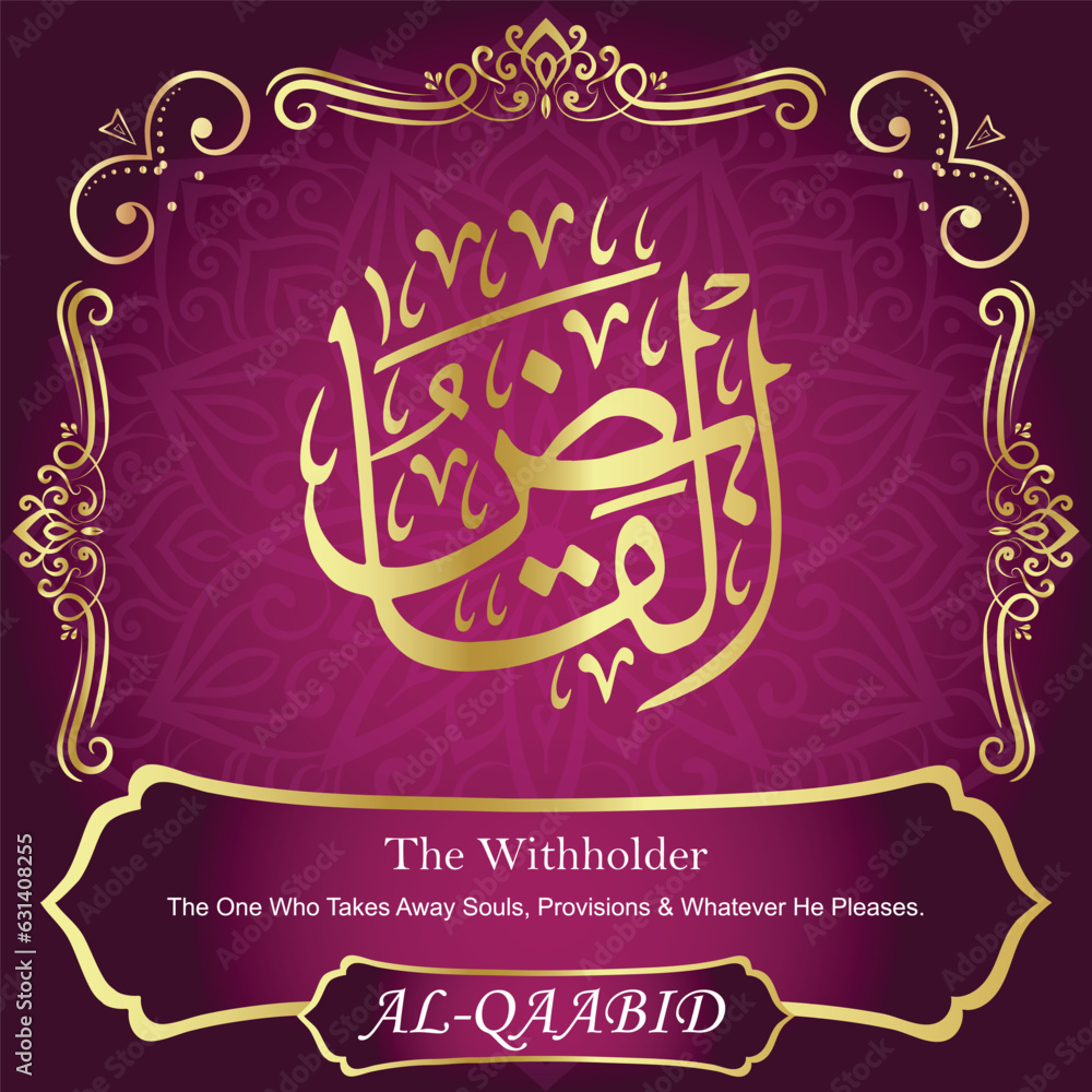 AL-QAABID. The One Who Takes Away Souls. 99 Names of ALLAH. The MOST IMPORTANT THING about our calligraphy is that they are 100% ERROR FREE. All tachkilat and all spelling is 100% correct. أسماء الله AL-QAABID. The One Who Takes Away Souls. 99 Names of ALLAH. The MOST IMPORTANT THING about our calligraphy is that they are 100% ERROR FREE. All tachkilat and all spelling is 100% correct. أسماء الله