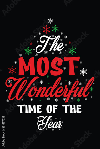 The most wonderful time of the year, typography Christmas design. Christmas merchandise designs.