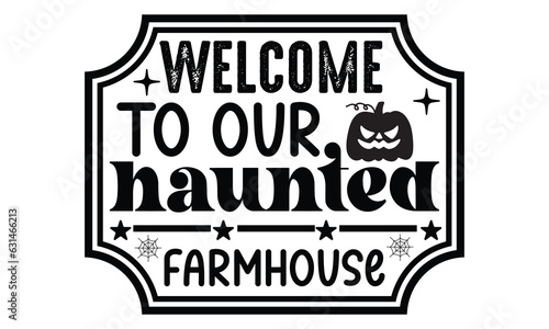 Welcome to our haunted farmhouse