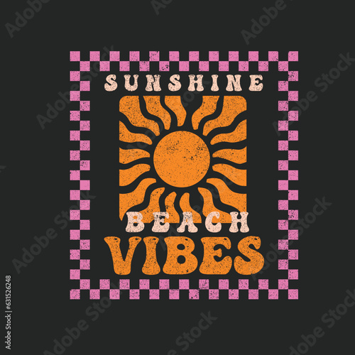 retro Sunshine beach vibes Typography  t shirt print