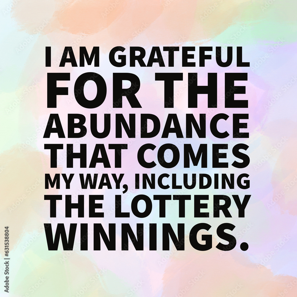 Obraz premium Affirmation quote about winning lottery. Social media quote.