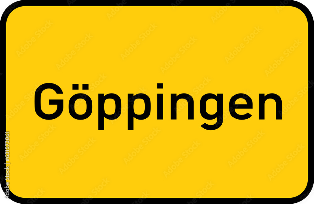 City sign of Göppingen - Ortsschild von Göppingen City sign of Göppingen - Ortsschild von Göppingen