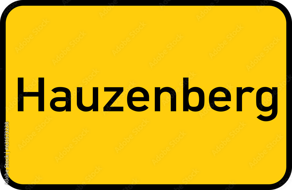 City sign of Hauzenberg - Ortsschild von Hauzenberg City sign of Hauzenberg - Ortsschild von Hauzenberg