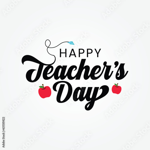 Happy Teacher's Day Hand drawn Lettering with vector apple on white background. Teacher's day   script style typography greeting card, banner, poster, template design for Celebration.