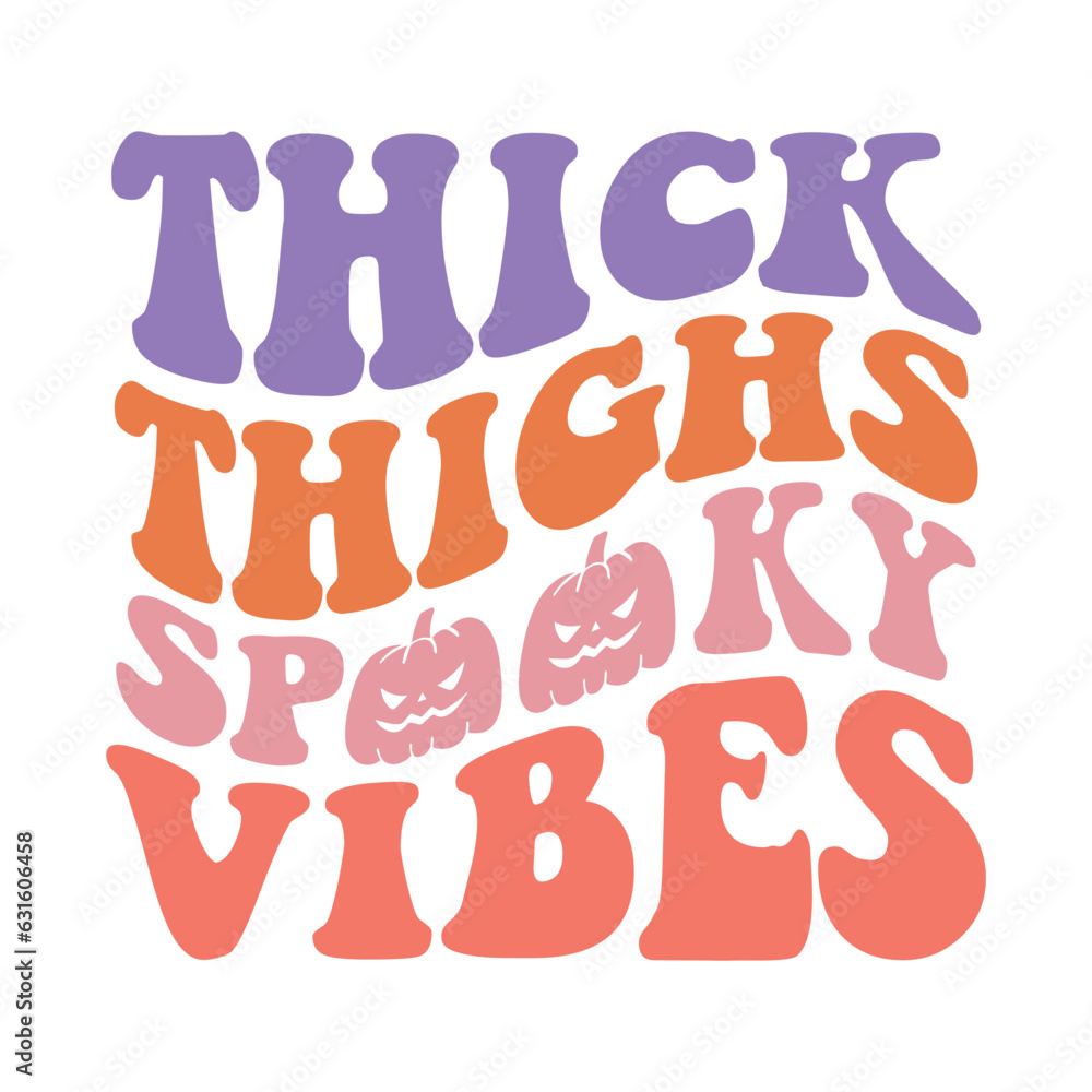 Thick Thighs Spooky Vibes Retro Svg Thick Thighs Spooky Vibes Retro Svg