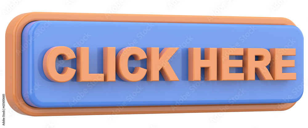 Click here button. 3D illustration. Click here button. 3D illustration.