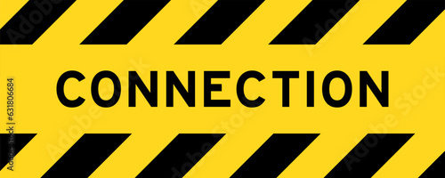 Yellow and black color with line striped label banner with word connection