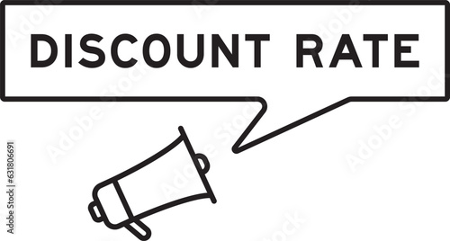 Megaphone icon with speech bubble in word discount rate on white background