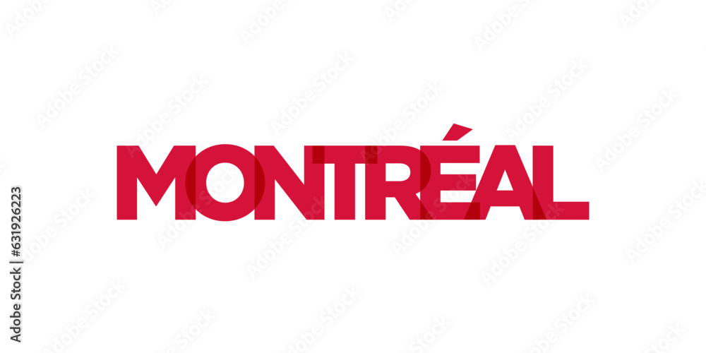 Montreal in the Canada emblem. The design features a geometric style, vector illustration with bold typography in a modern font. The graphic slogan lettering. Montreal in the Canada emblem. The design features a geometric style, vector illustration with bold typography in a modern font. The graphic slogan lettering.