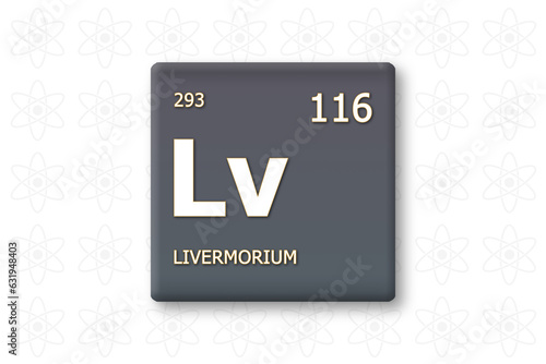 Livermorium. Abkuerzung: Lv. Chemisches Element des Periodensystems. Weisser Text innerhalb eines grauen Rechtecks auf weissem Hintergrund. photo